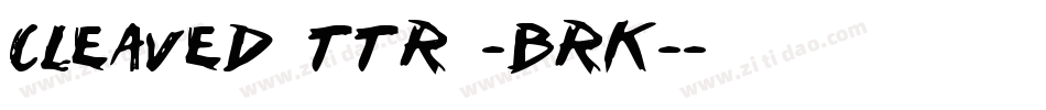 Cleaved TTR -BRK-字体转换